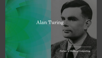 Preview of Alan Turing: The Father of Modern Computing - Biography with Questions