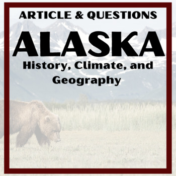 Preview of Alaska History, Climate, Geography Informational Text Article with Questions