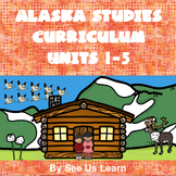 Alaska Studies Curriculum Units 1-5 Bundle