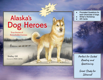 Preview of Alaska's Dog Heroes - Book Companion - Guided Reading/ Questioning  2nd - 4th