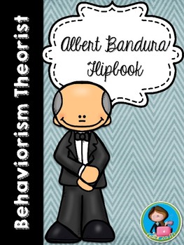 Preview of Psychologist Albert Bandura Flipbook