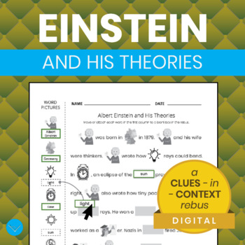 Preview of Albert Einstein and His Theories - Clues-in-Context Rebus - SimpleLitRebus