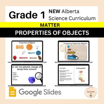 Preview of Alberta Grade 1 New Science Curriculum - MATTER - Properties of Objects