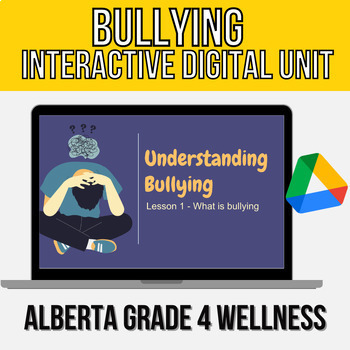 Preview of Alberta Grade 4 - Bullying Interactive Unit (No Prep - New Health Curriculum)