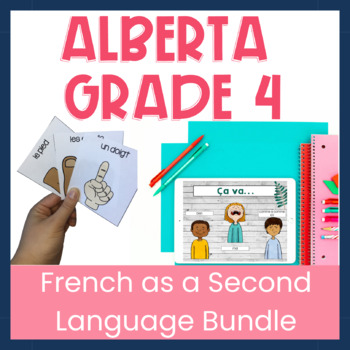 Preview of Alberta Grade 4 French for Beginners Growing Bundle of French Activities for FSL