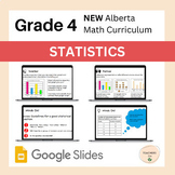 Alberta Grade 4 Math - Statistics - Google Slides COMPLETE UNIT
