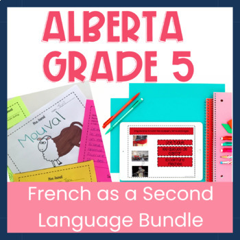 Preview of Alberta Grade 5 French for Beginners Growing Bundle of French Activities for FSL