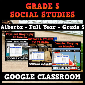 Preview of Alberta - Grade 5 - Social Studies - FULL YEAR BUNDLE - GOOGLE CLASSROOM