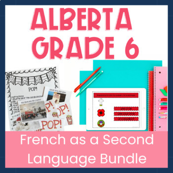 Preview of Alberta Grade 6 French for Beginners Growing Bundle of French Activities for FSL