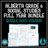 Alberta Grade 6 Social Studies Full Year Bundle GOOGLE DOC