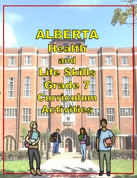 Preview of Alberta HEALTH and LIFE SKILLS Grade 7 Curriculum Activities