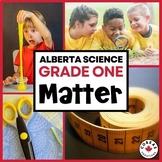 Alberta Science Grade 1 | Matter | NEW 2023 Curriculum