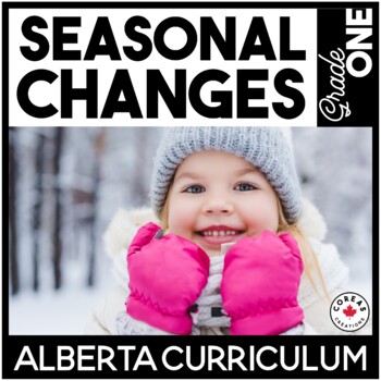 Preview of Alberta Science | Seasonal Changes