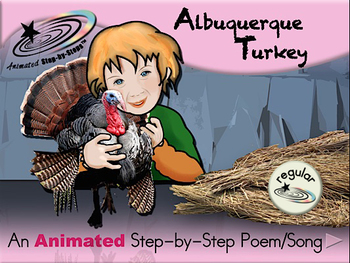 Preview of Albuquerque Turkey - Animated Step-by-Step Poem/Song - Regular