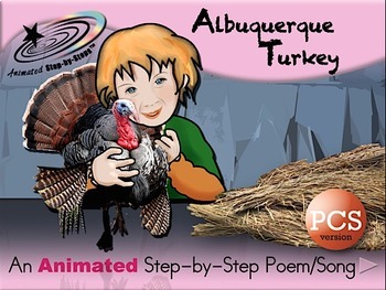 Albuquerque Turkey - Animated Step-by-Step Poem/Song PCS by Bloom