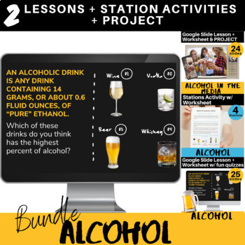 Preview of Alcohol BUNDLE: Lessons, Station Activity, Project!