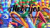 Alebrijes | Paper Mache Sculpture Unit
