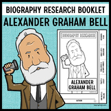 Alexander Graham Bell Biography Research Booklet