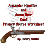 Alexander Hamilton and Aaron Burr Duel Primary Source Worksheet