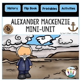 Alexander Mackenzie Mini-Unit & Flip Book