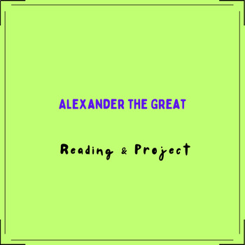 Preview of Alexander The Great Reading & Project