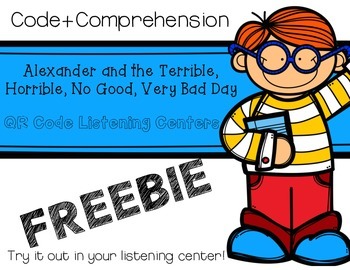 Preview of FREE! Alexander and the Terrible, Horrible....Day  QR Code+Comprehension Center