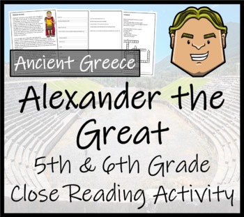 Preview of Alexander the Great Close Reading Comprehension Activity | 5th Grade & 6th Grade