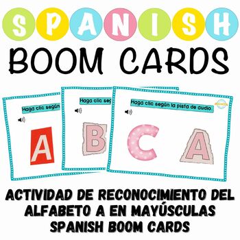 Preview of Alfabeto A reconocimiento Actividad del Alfabeto en Mayúsculas Spanish Boom Card