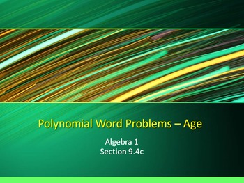 Preview of Alg 1 -- Age Problems (Polynomial Word Problems)