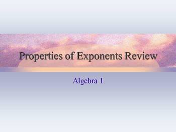 Preview of Alg 1 -- Properties of Exponents Review