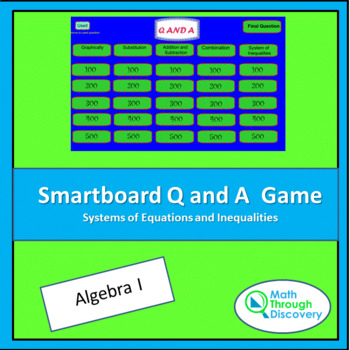 Preview of Alg 1 - Smartboard Q and A Game - Systems of Equations and Inequalities