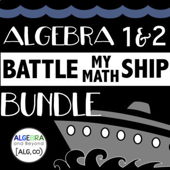Preview of Algebra 1 & 2 Activities BUNDLE - Battle My Math Ship