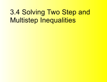 Preview of Algebra 1 3.4 Solving Two-Step and Multi-Step Inequalities