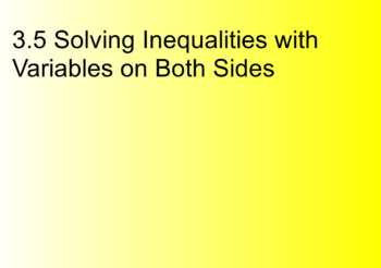 Preview of Algebra 1 3.5 Solving Inequalities with Variables on Both Sides