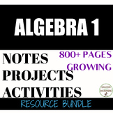 Algebra 1 Activities notes projects bundle
