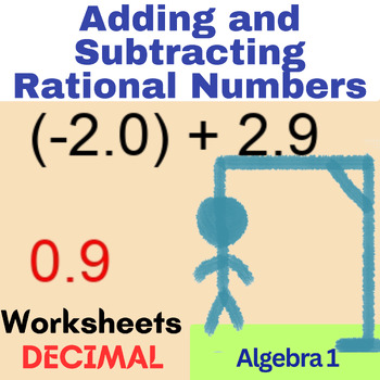Preview of Algebra 1 - Adding and Subtracting Rational Numbers Worksheets HANGMAN (decimal)