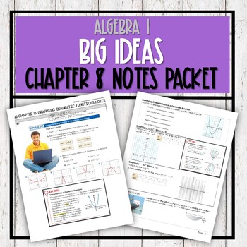 Preview of Algebra 1 Big Ideas - Chapter 8 Notes Packet