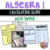 Algebra 1 - Calculating Slope - Dice Game with Scoreboard