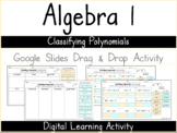 Algebra 1 - Classifying Polynomials using Google Slides - 