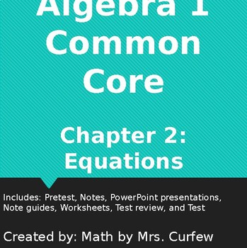 Algebra 1 Common Core Chapter 2 Equations By Math By Mrs Curfew | Tpt