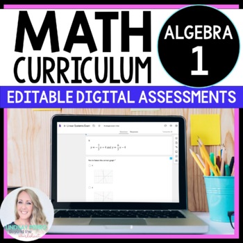 Preview of Algebra 1 Curriculum Math Assessments | Digital Math Curriculum Assessments