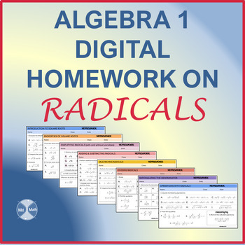 Preview of Algebra 1 Digital Homework on RADICALS/SQUARE ROOTS - 163 Problems
