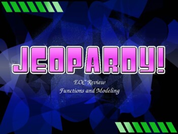 Preview of Jeopardy Algebra 1 EOC review Functions & Modeling