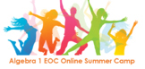 Algebra 1 EOC Online Summer Camp