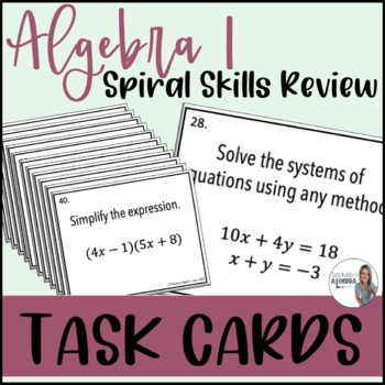 Preview of Algebra 1 End of Year Task Cards | Skills Spiral Review
