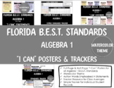 Algebra 1 Florida B.E.S.T. Standards Posters & Trackers (W