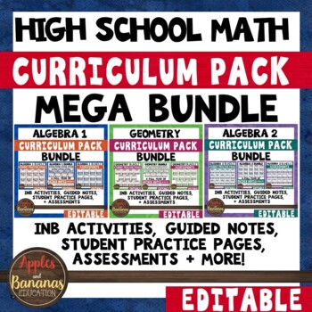 Preview of Algebra 1, Geometry, Algebra 2 Curriculum Pack BUNDLE
