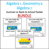 Algebra 1, Geometry & Algebra 2 Summer or B2S Readiness Pa