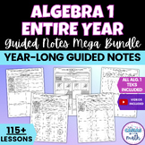 Algebra 1 Guided Notes Lessons Mega Bundle Entire Year