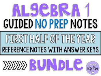 Preview of Algebra 1 - Guided Reference NO PREP Notes - 1st Half of the Year BUNDLE